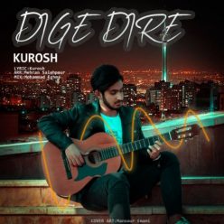 Kurosh  –  Dige Dire